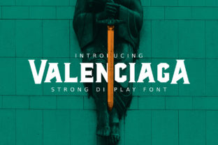 AL Valenciaga: The Bold Display Font for Impactful Design