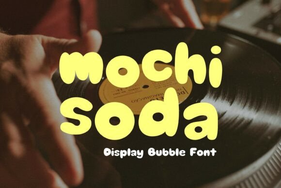 Mochi Soda: The Playful Bubble Typeface for Modern Creators