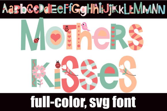 Mother's Kisses: A Font That Blooms With Personality