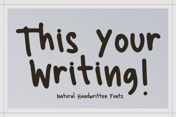 This Your Writing: A Natural Handwritten Font for Every Creator
